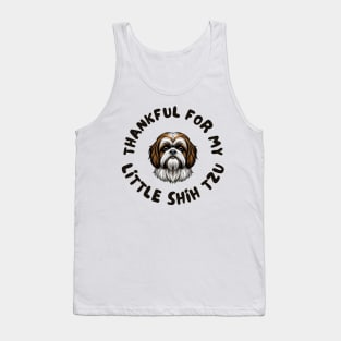 Thankful for my little Shih Tzu Tank Top